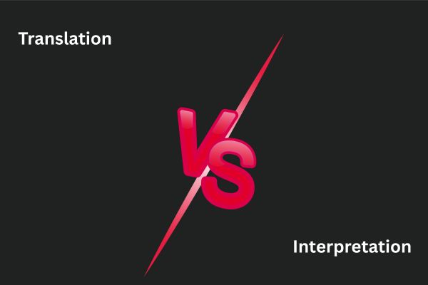 Translation vs. Interpretation: What’s the Real Difference?